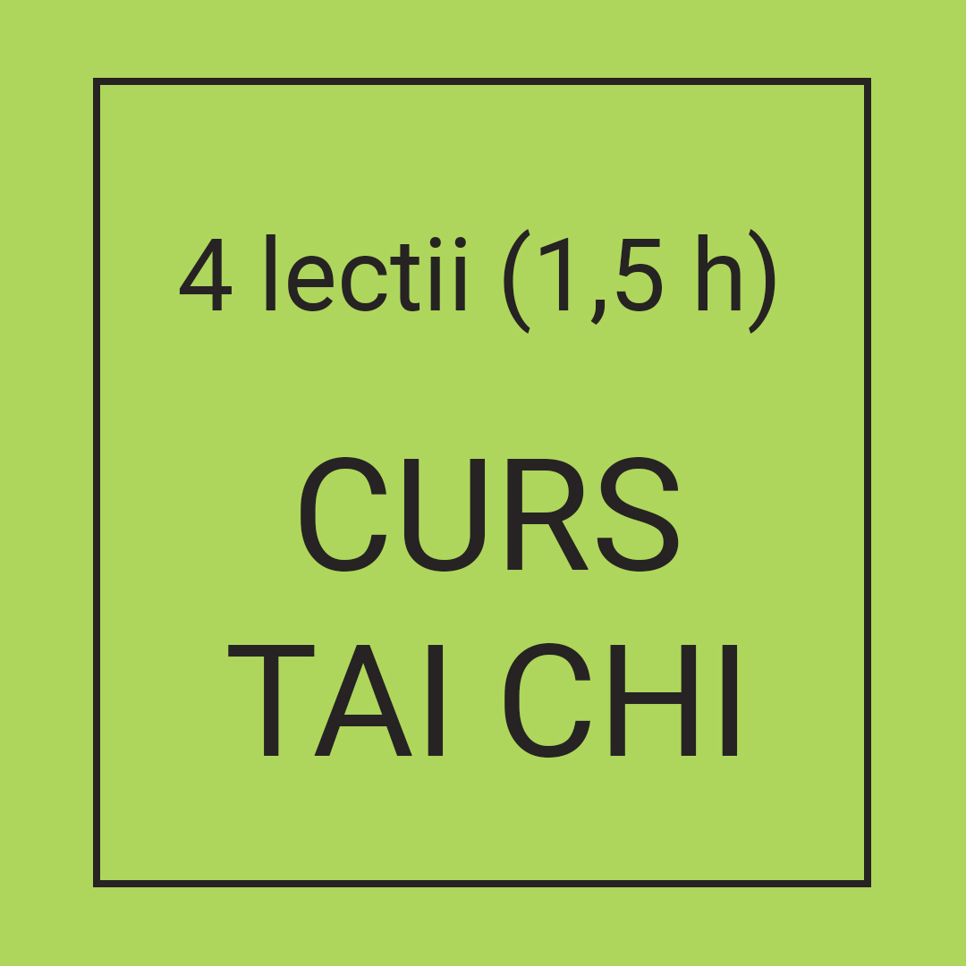 Cotizatie 4 lectii (1,5 h) Curs Tai Chi Bucuresti
